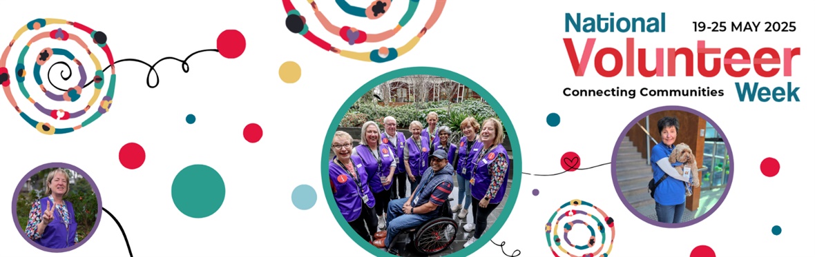 National Volunteer Week | Connecting Communities | 19-25 May 2025